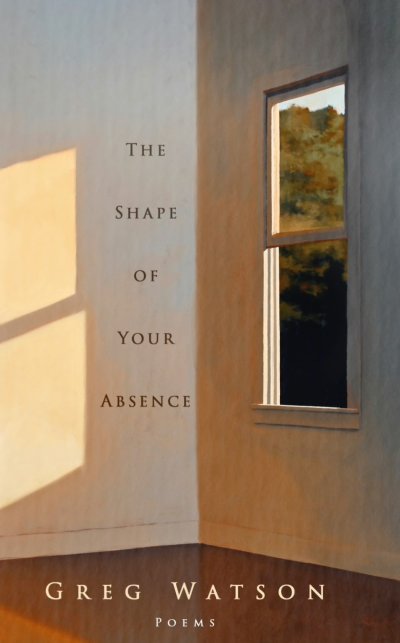 Greg Watson “The Shape of Your Absence”